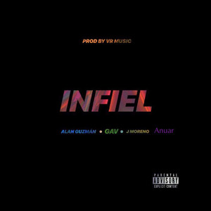 Infiel (Explicit)