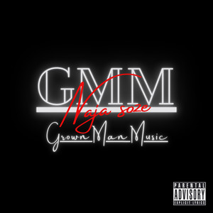 GMM: Grown Man Music (Explicit)