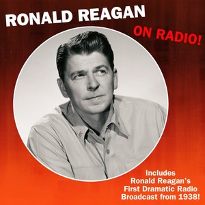 Ronald Reagan On Radio