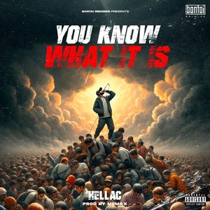 You Know What It Is (Explicit)