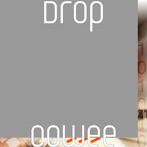 Drop - Oowee (Explicit)