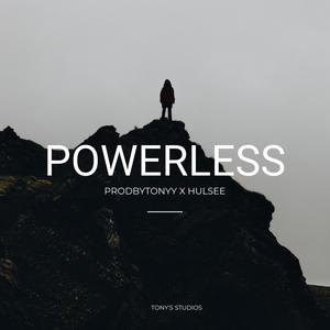 Powerless (feat. Hulsee)