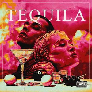 Tequila (Explicit)