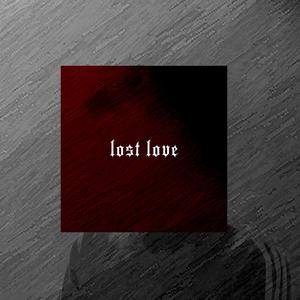 lost love (Explicit)