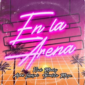 En la Arena (feat. Nick Meels)