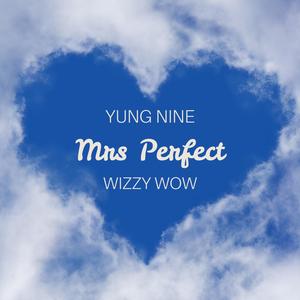 Mrs Perfect (feat. Wizzy Wow) (Explicit)