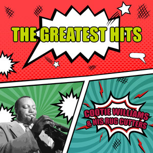 COOTIE WILLIAMS & HIS RUG CUTTERS - THE GREATEST HITS (히트곡 모음집)