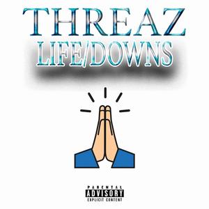 Life/Downs (Explicit)