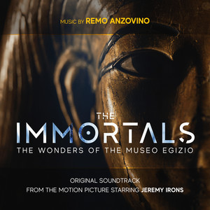 The Immortals - The Wonders of the Museo Egizio (Original Motion Picture Soundtrack)