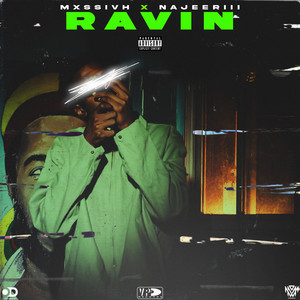 Ravin' (Explicit)