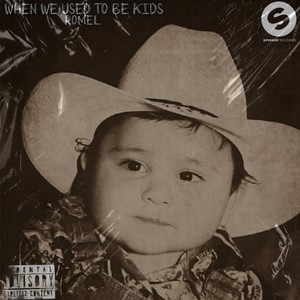 When We Used to Be Kids (Explicit)