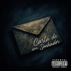 Carta de um Sonhador (Explicit)