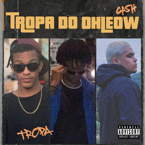 Tropa do OhLeow(feat. Paulyn Mec & Pedrin) (Explicit)
