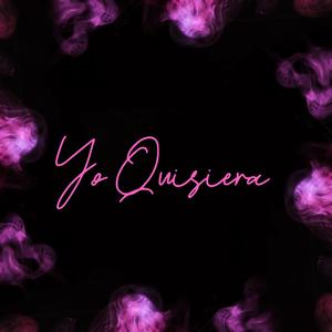 YO QUISIERA (feat. 2BLE FILO & Fujitivo The Yomimo)