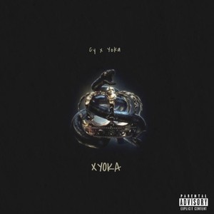 XYoka(feat. YOKA) (Explicit)