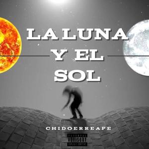 LA LUNA Y EL SOL (Explicit)