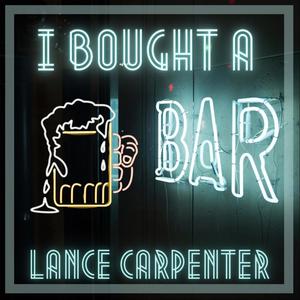 I Bought A Bar
