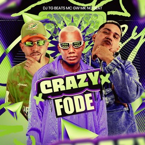 CRAZY FODE (Explicit)