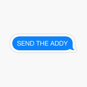 SEND THE ADDY (Explicit)