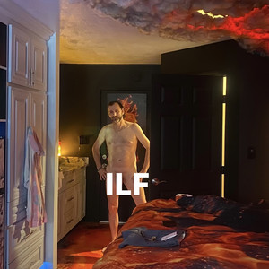 I.L.F. (Explicit)