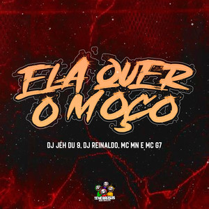 Ela Quer o Moço (Explicit)