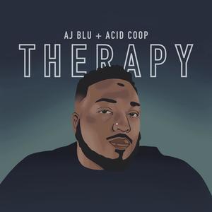 Therapy (feat. AJ Blu) [Explicit]