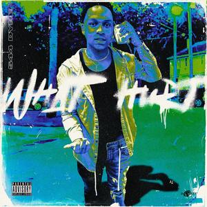 What Hurts (Explicit)