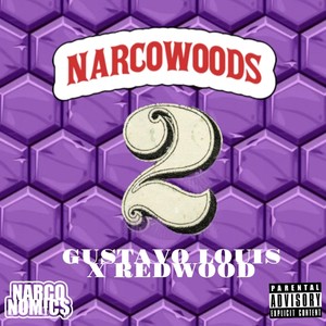 NARCOWOODS 2 (Explicit)