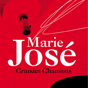 Marie José: Grandes chansons