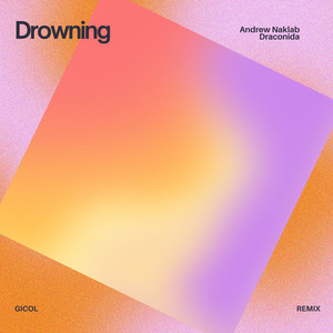 Drowning (Gicol Extended RMX|Explicit)