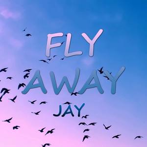 Fly Away