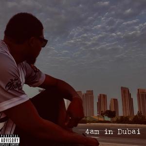 4am in Dubai (Explicit)