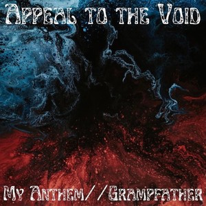 Appeal to the Void(feat. Grampfather)