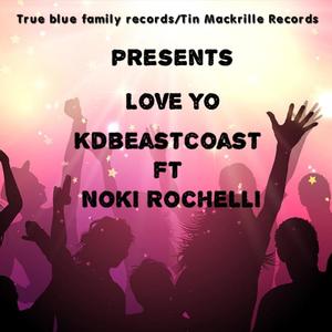 Love Yo (feat. Noki Rochelli) [Explicit]