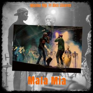 Mala Mia(feat. Alex Linares)
