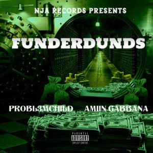 Funderdunds (feat. Amiin Gabbana) [Explicit]