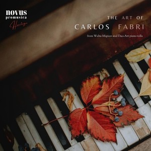 The Art of Carlos Fabri. Piano Music from the Golden Age