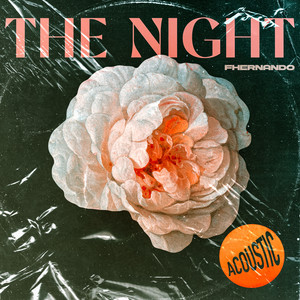 The Night (Acoustic) [Explicit]