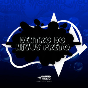 DENTRO DO NIVUS PRETO (Explicit)