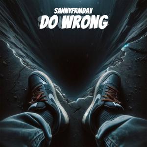 Do Wrong (Explicit)