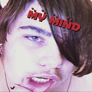 My Mind (Explicit)