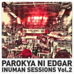 Inuman Sessions, Vol. 2 (Live) [Explicit]