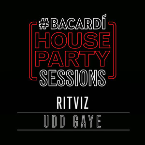 Udd Gaye (Bacardi House Party Sessions)