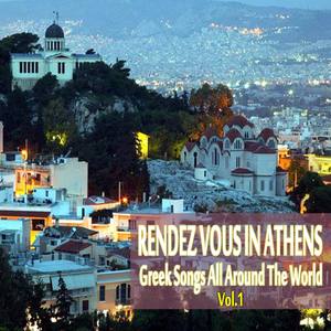 Rendez Vous in Athens (Greek Songs All Around the World), Vol. 1