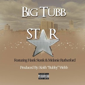 Star(feat. Hank Stank & Melanie Rutherford) (Explicit)