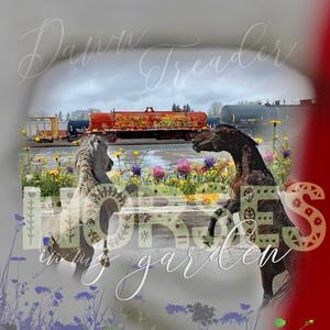 Horses in my Garden (Explicit)