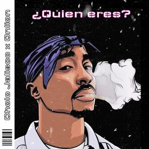 Quien Eres (feat. Cholo Jalisco) [Explicit]