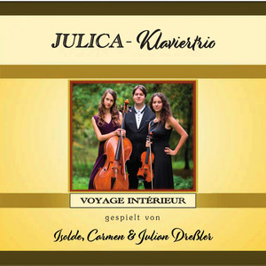 Julica- Klaviertrio: Voyage intérieur