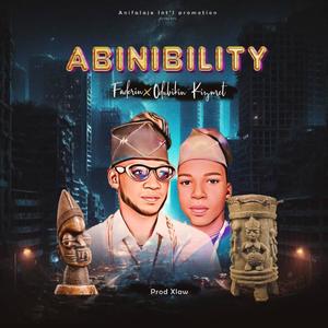 Abinibility (feat. Odubikin Kizmat) [Explicit]