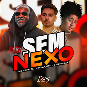 Sem Nexo (Explicit)